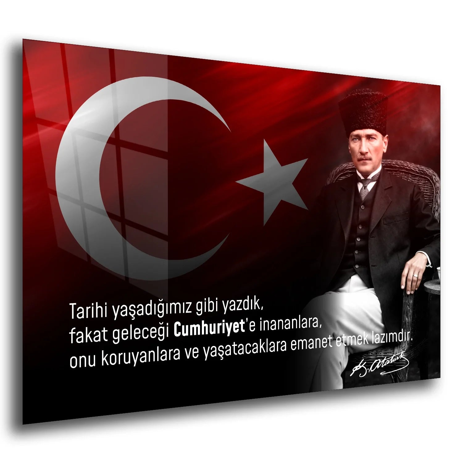 “Tarihi Yaşadığımız Gibi Yazdık” Atatürk Sözlü Cam Tablo